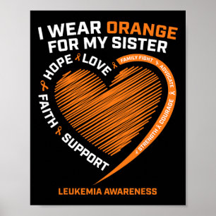 Women Men I Wear Orange For My Sister Leukaemia Aw Poster