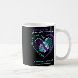 Women Men Kids In Memory Sister Suicide Prevention Coffee Mug