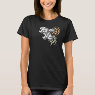 Women Men Upside Down Pineapple Subtle Swinger 1 T-Shirt