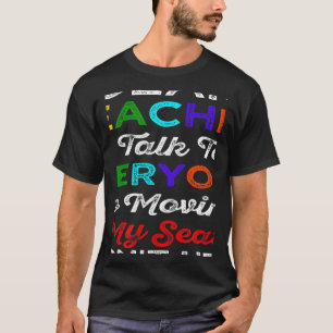 Women Mens Teacher Dear Teacher i talk to everyone T-Shirt