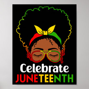 Women Messy Bun Juneteenth Celebrate Independence Poster