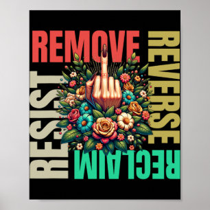Women Middle Finger Remove Reverse Reclaim Resist Poster
