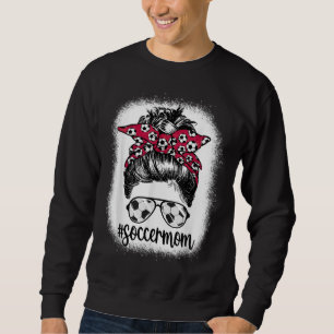 Women Mum Life Soccer Mum Mothers Day Messy Bun Wo Sweatshirt