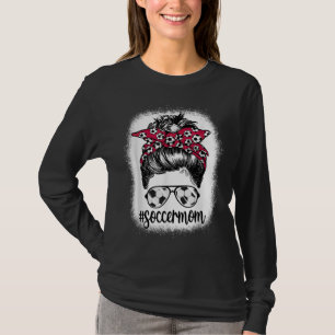Women Mum Life Soccer Mum Mothers Day Messy Bun Wo T-Shirt