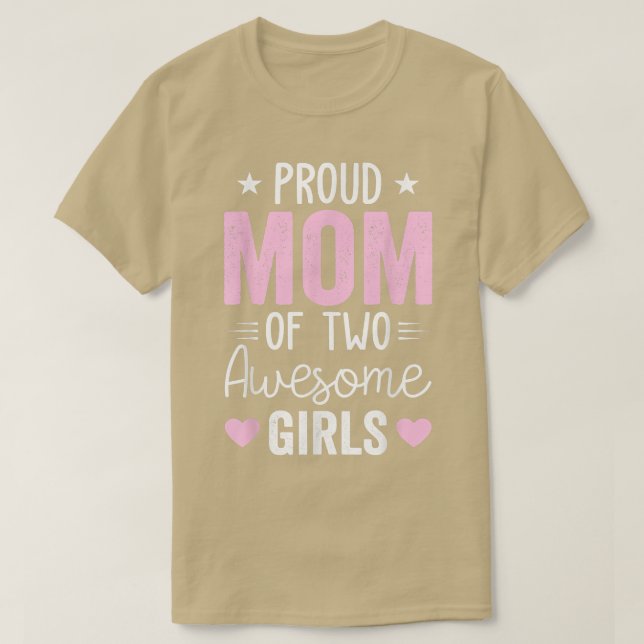 Women Mum of 2 Girls Two Daughters Mothers Day  T-Shirt (Design Front)