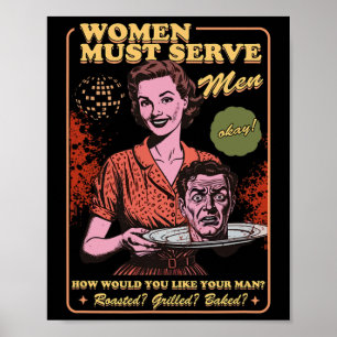Women Must Serve Men Spooky Liberal Witch Feminist Poster