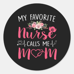 Women My Favourite Rn Nurse Calls Me Mum Mothers D Classic Round Sticker