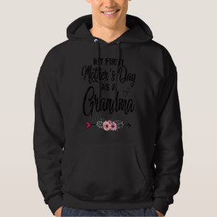 Women My First Mother's Day As A Grandma First Mum Hoodie