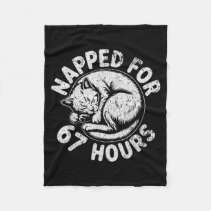 Women Napped For 67 Hours Funny Cat Lover Owner Gi Fleece Blanket