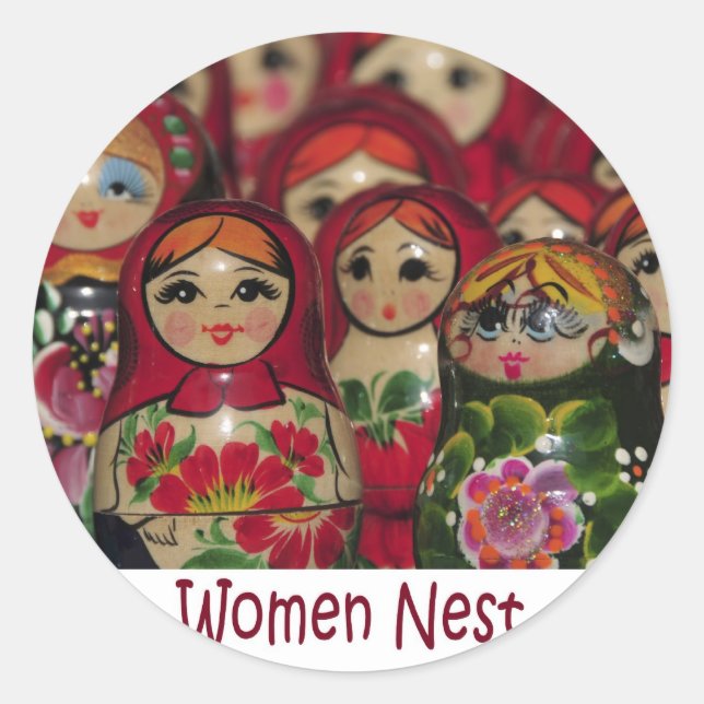 Women Nest, Russian Nesting Dolls Classic Round Sticker (Front)