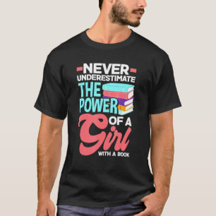 Women Never Underestimate The Power Of A Girl With T-Shirt
