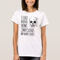 women novelty shirt, murder shows friends horror t