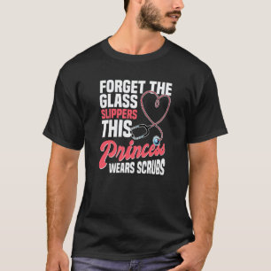Women  Nurse This Princess Wears Scrubs Nursing T-Shirt
