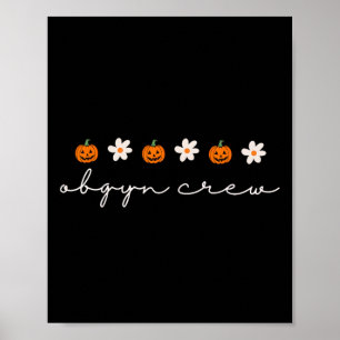 Women Obgyn Nurse Pumpkins Ghosts Halloween Obgyn Poster