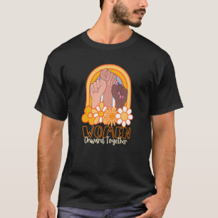 Women Onward Together Strong Woman Empowerment Quo T-Shirt