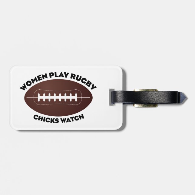 Women Play Rugby, Chicks Watch Luggage Tag (Back Horizontal)