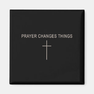 Women Prayer Changes Things Christian Minimalist T Magnet