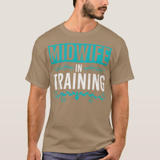 Women Pregnancy Support Midwifery Doula Midwife 1 T-Shirt