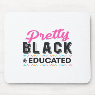 Women Pretty Black And Educated Black History Mont Mouse Pad