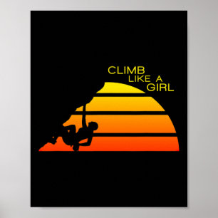 Women Rock Climbing Climb Like A Girl Climber Boul Poster