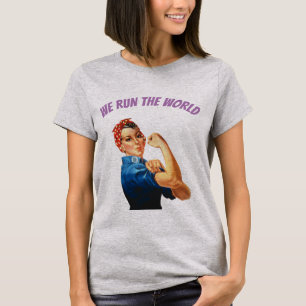 Women Run The World T-Shirt