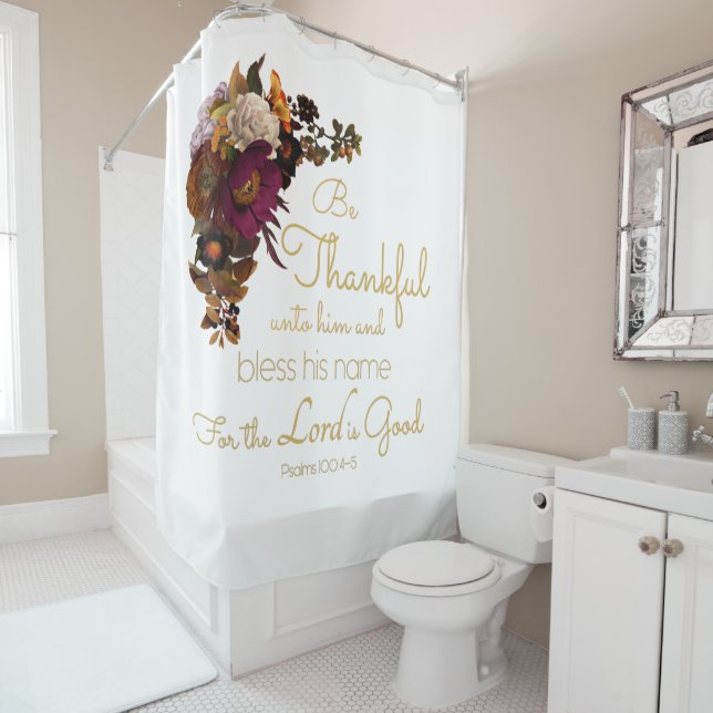 Women’s Christian Bible Faith Verse: Be Thankful Shower Curtain (In Situ)