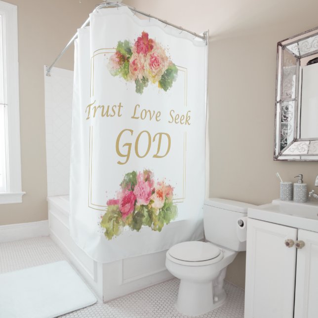 Women’s Christian Flower: Trust - Love - Seek God Shower Curtain (In Situ)
