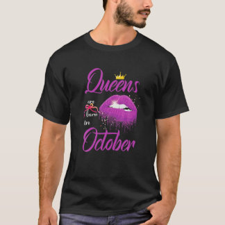 Women’S Queens Are Born In October Pink Lips Birth T-Shirt