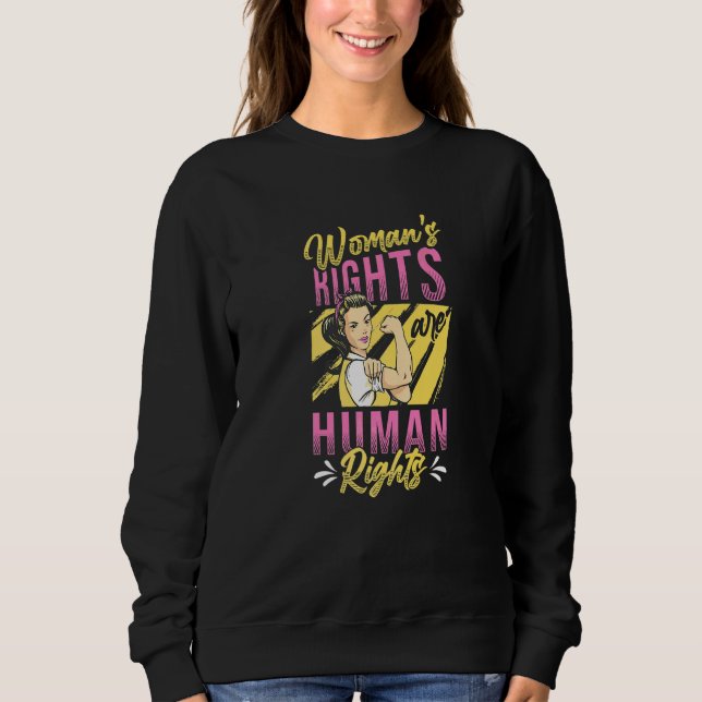 Women´s Rights Are Human Rights  3 Sweatshirt (Front)