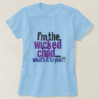 Women’s Wicked Child T-Shirt