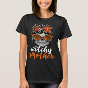 Women s Witchy Mother Halloween Skull Head Witch T-Shirt