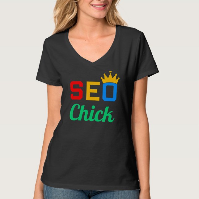 Women SEO Chick Website Ranking Manager Expert  SE T-Shirt (Front)