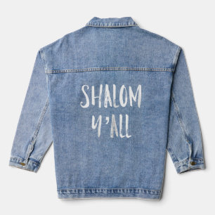 Women Shalom Ya'll Funny Jewish Hebrew Peace Denim Jacket