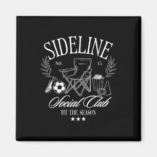 Women Sideline Social Club Soccer Mum Game Day For Magnet
