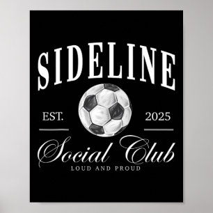 Women Sideline Social Club Soccer Mum Game Day Mot Poster