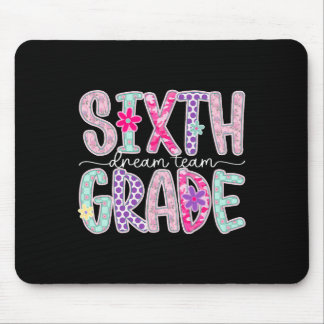 Women Sixth Grade Dream Team Floral Teacher Back T Mouse Pad