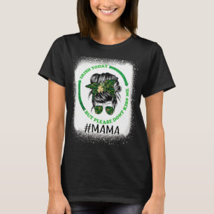 Women Skull Messy Bun Irish Today But Please Don't T-Shirt
