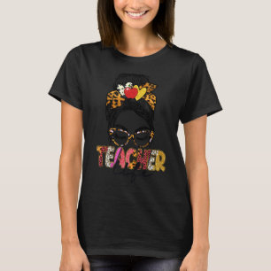 Women Teacher Life Messy Bun Leopard Graphic Teach T-Shirt
