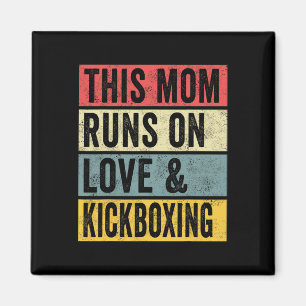Women This Mom Runs On Love And Kickboxing Workout Magnet