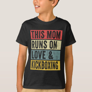 Women This Mom Runs On Love And Kickboxing Workout T-Shirt
