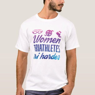 Women Triathletes Tri Harder Triathlon Ombre T-Shirt