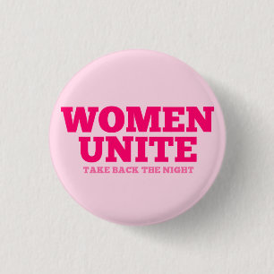 "Women Unite - Take Back The Night" (text only) 3 Cm Round Badge