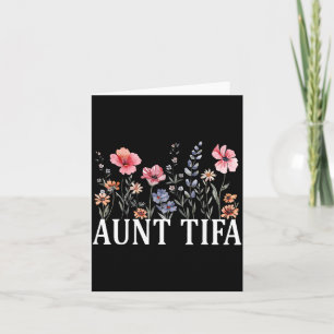 Women Vintage Floral I Am Aunt Tifa  Card