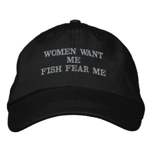 Women Want Me Fish Fear Me Baseball Hat