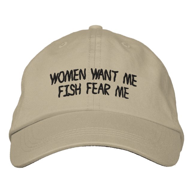 Women Want Me Fish Fear Me Embroidered Hat (Front)