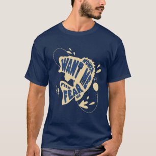 Women Want Me, Fish Fear Me T-Shirt
