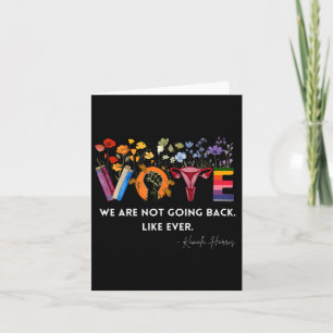 Women We Are Not Going Back Like Ever Feminist Hum Card