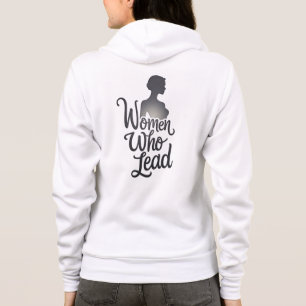 Women Who Lead – Empowerment Hoodie for Strong