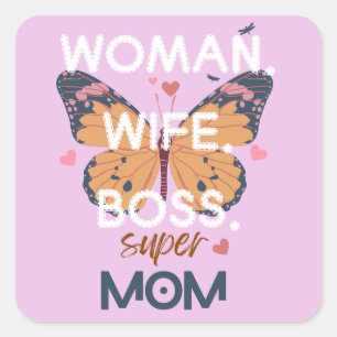 Women, wife, boss, super mum square sticker