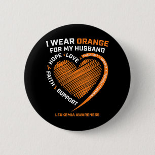 Women Wife I Wear Orange For My Husband Leukaemia 6 Cm Round Badge